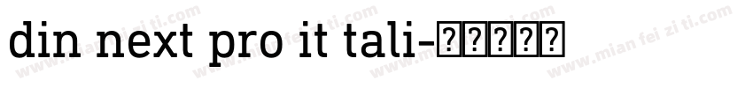 din next pro it tali字体转换